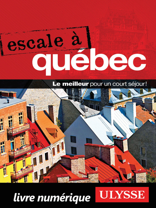 Title details for Escale à Québec by Ouvrage Collectif - Available